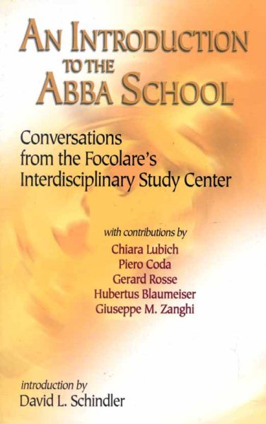 Introduction to the Abba School: Conversations from the Focolare's Interdisciplinary Study Center cover