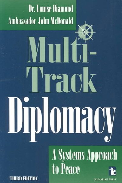 Multi-Track Diplomacy: A Systems Approach to Peace (Kumarian Press Books for a World That Works) cover