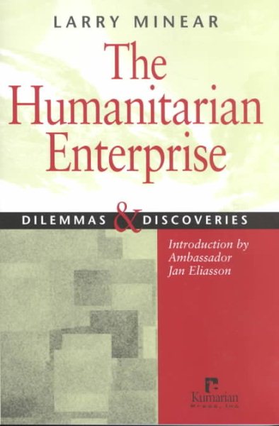 The Humanitarian Enterprise: Dilemmas and Discoveries cover