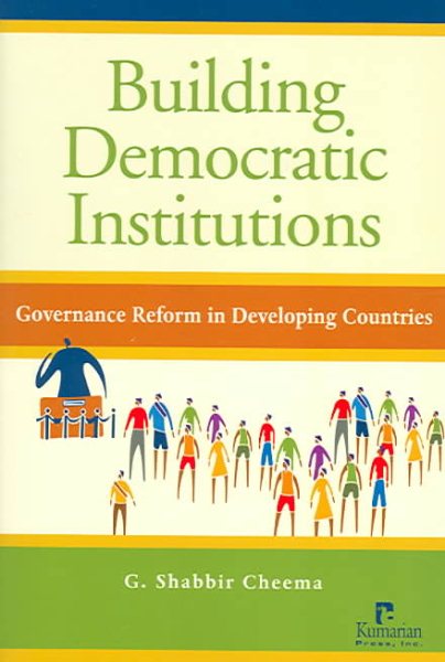 Building Democratic Institutions: Governance Reform in Developing Countries cover