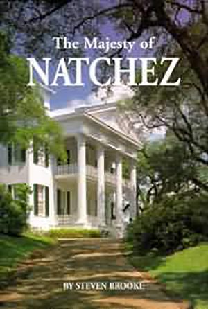 The Majesty of Natchez (Majesty Architecture) cover