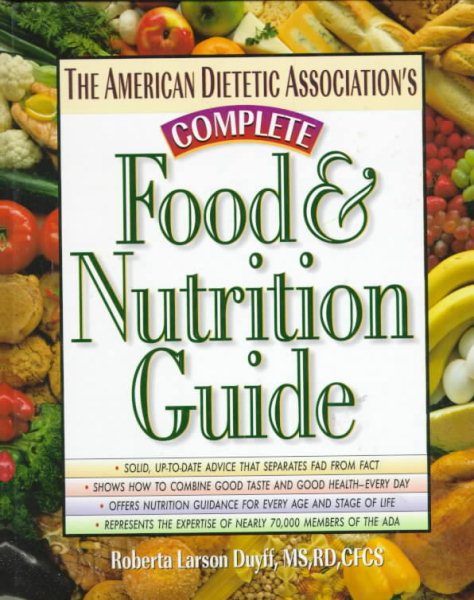 The American Dietetic Association's Complete Food & Nutrition Guide cover