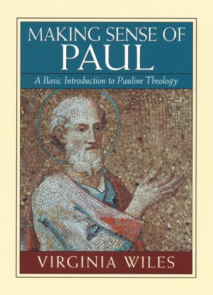 Making Sense of Paul: A Basic Introduction to Pauline Theology cover