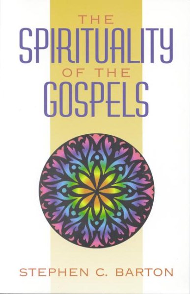 The Spirituality of the Gospels. cover