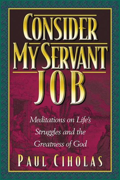 Consider My Servant Job: Meditations on Life's Struggles and God's Faithfulness cover