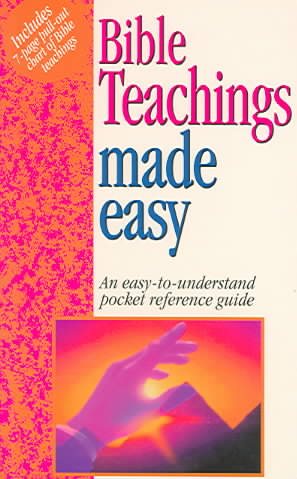 Bible Teachings Made Easy: Answers to Tough Bible Questions cover