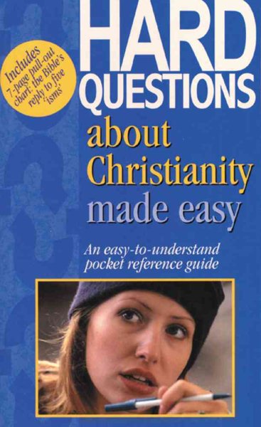 Hard Questions About Christianity Made Easy: An Easy-To-Understand Pocket Reference (Bible Made Easy) cover