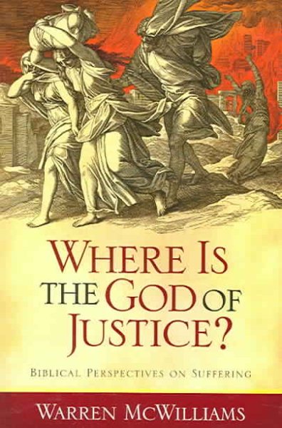 Where Is the God of Justice?: Biblical Perspectives on Suffering cover