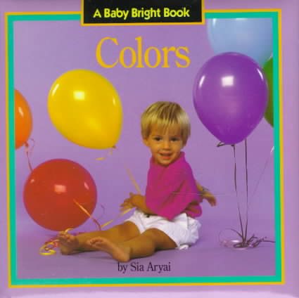 Colors (A Baby Bright Book) cover