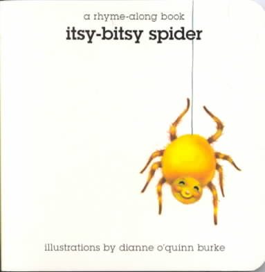 Itsy-Bitsy Spider (Rhyme Along Board Book Series) cover