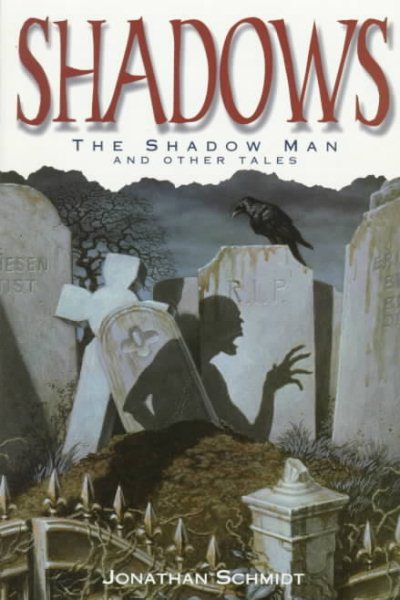 Shadows: The Shadow Man and Other Tales (Roxbury Park Books) cover