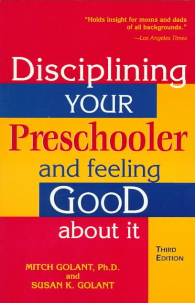 Disciplining Your Preschooler and Feeling Good About It cover