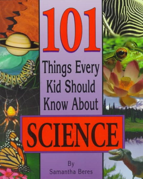 101 Things Every Kid Should Know About Science cover
