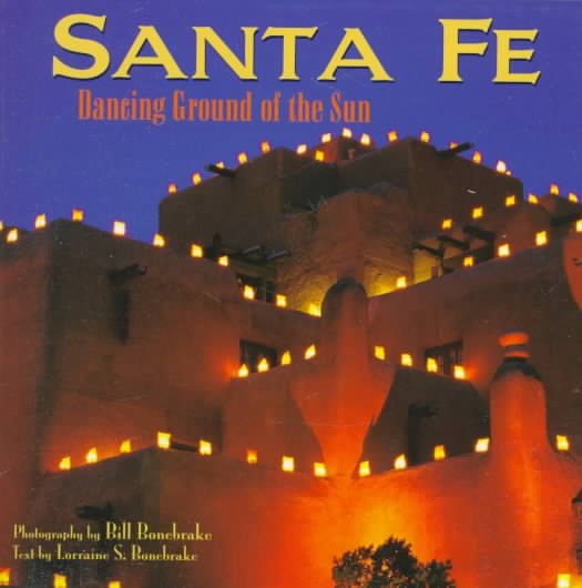 Santa Fe: Dancing Ground of the Sun (New Mexico Littlebooks) cover