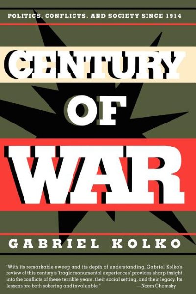 Century of War: Politics, Conflicts, and Society Since 1914 cover
