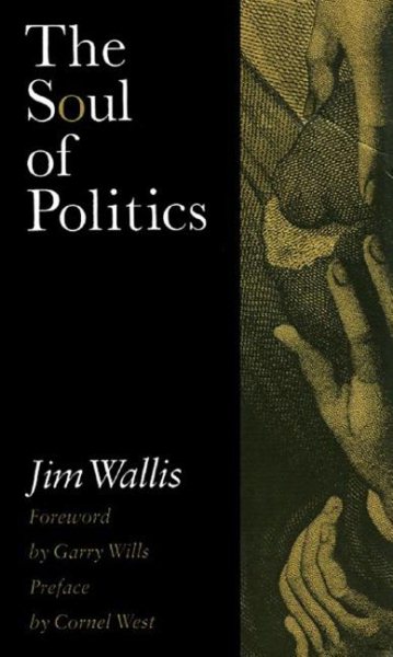 The Soul of Politics: A Practical and Prophetic Vision for Change cover