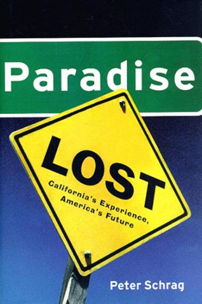 Paradise Lost: California's Experience, America's Future cover
