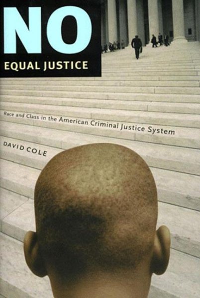 No Equal Justice: Race and Class in the American Criminal Justice System cover