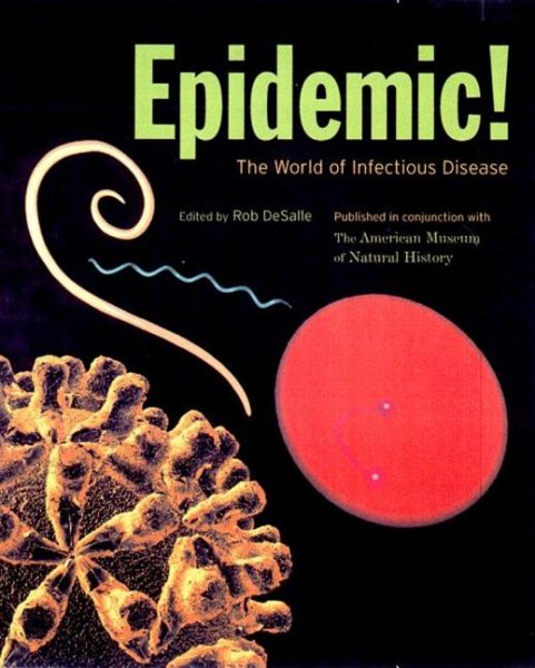 Epidemic!: The World of Infectious Diseases (American Museum of Natural History) cover