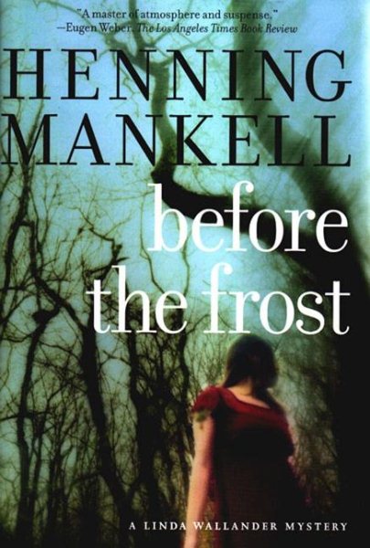 Before The Frost: A Linda Wallander Mystery (Kurt Wallander Mysteries (Hardcover)) cover