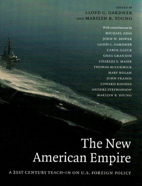 The New American Empire: A 21st Century Teach In On U.s. Foreign Policy cover