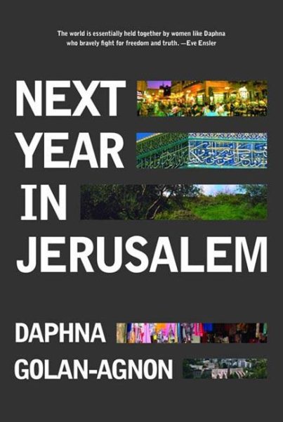 Next Year in Jerusalem: Everyday Life in a Divided Land cover