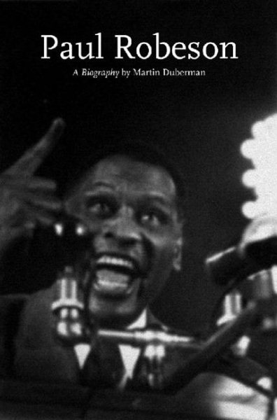 Paul Robeson: A Biography (Lives of the Left) cover