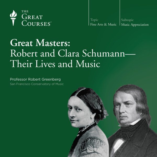 Great Masters: Robert and Clara Schumann - Their Lives and Music cover