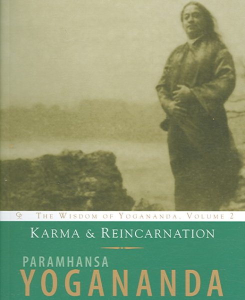 Karma and Reincarnation: The Wisdom of Yogananda, Volume 2 cover