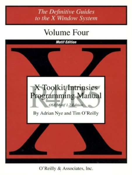 X Toolkit Intrinsics Prog Vol 4M: Motif Edition (Definitive Guides to the X Window System)