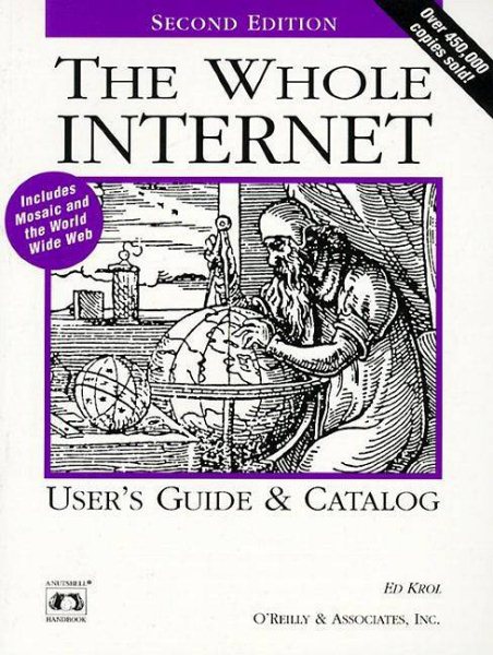 The Whole Internet User's Guide & Catalog (Whole Internet User's Guide and Catalog) cover