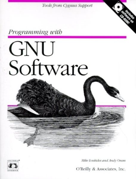 Programming with GNU Software: Tools from Cygnus Support (Nutshell Handbooks) cover