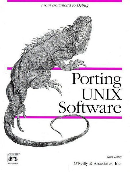 Porting UNIX Software: From Download to Debug (Nutshell Handbooks) cover