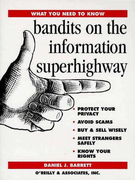 Bandits on the Information Superhighway (What You Need to Know) cover