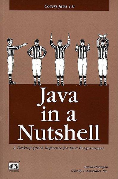 Java in a Nutshell: A Desktop Quick Reference for Java Programmers (Nutshell Handbooks) cover