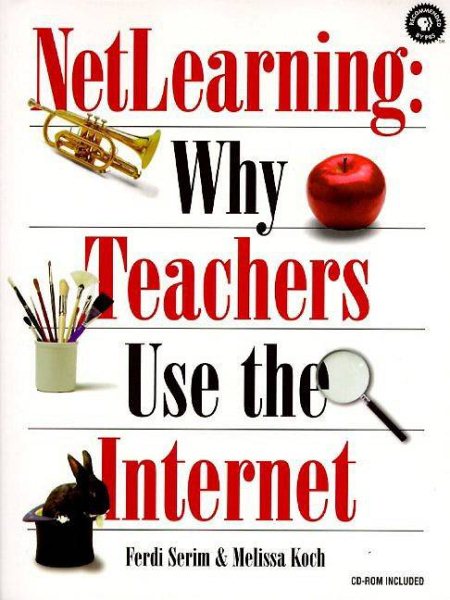 NetLearning:  Why Teachers Use the Internet (Songline Guides)