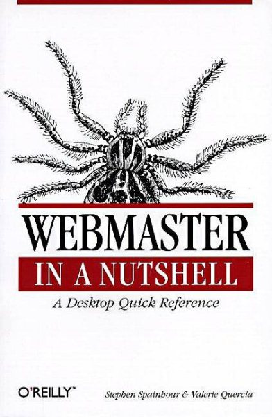 WebMaster in a Nutshell: A Desktop Quick Reference (In a Nutshell (O'Reilly))