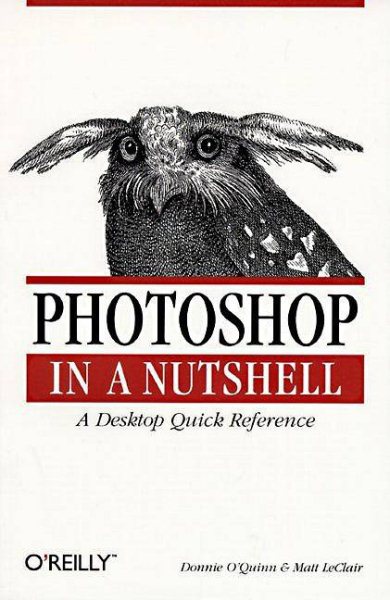 Photoshop in a Nutshell (In a Nutshell (O'Reilly)) cover