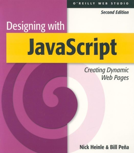 Designing with JavaScript: Creating Dynamic Web Pages (O'Reilly Web Studio) cover