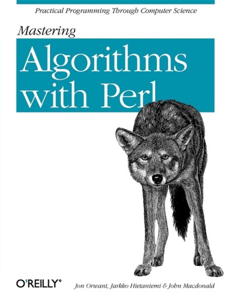 Mastering Algorithms with Perl: Practical Programming Through Computer Science cover