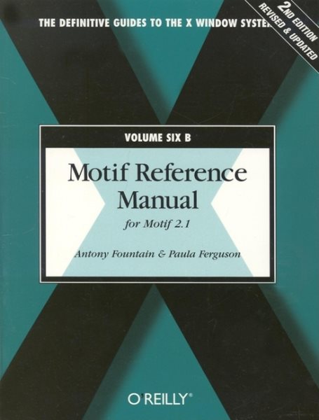 Motif Reference Manual, VOL.6B: For Motif 2.1 cover