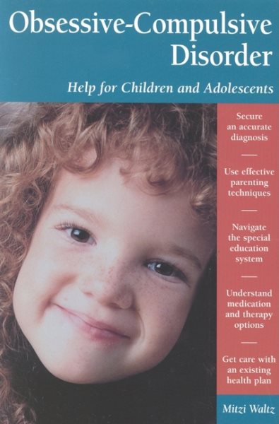 Obsessive-Compulsive Disorder: Helping Children & Adolescents (Patient Centered Guides) cover