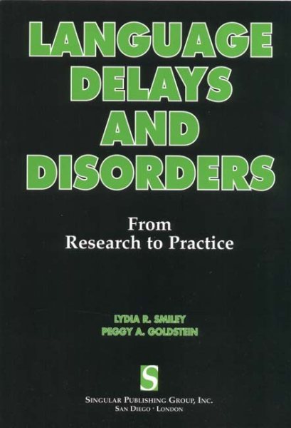 Language Delays and Disorders: From Research to Practice cover