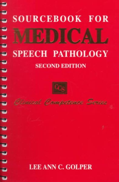 Sourcebook for Medical Speech Pathology (Clinical Competence Series) cover