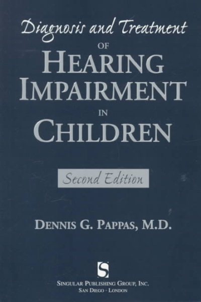Diagnosis and Treatment of Hearing Impairment in Children (Singular Audiology Text) cover