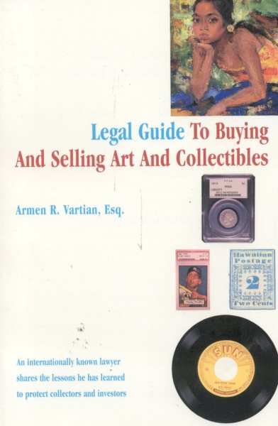 Legal Guide to Buying and Selling Art and Collectibles cover