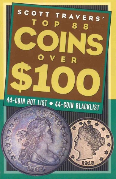 Travers' Top 88 Coins Over $100 cover