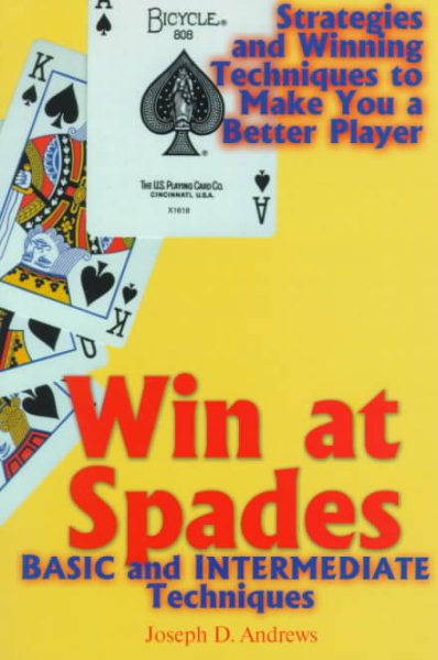Win at Spades: Basic and Intermediate Techniques cover