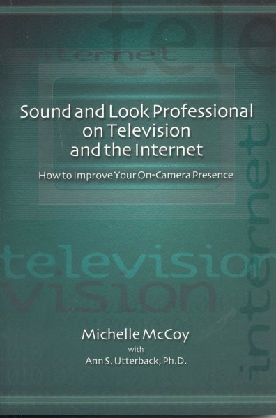 Sound and Look Professional on TV and the Internet cover