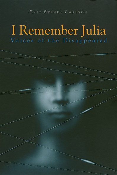 I Remember Julia: Voices of the Disappeared cover